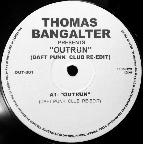 Thomas Bangalter : Outrun (Daft Punk Club Re-Edit) (12", S/Sided, Unofficial)