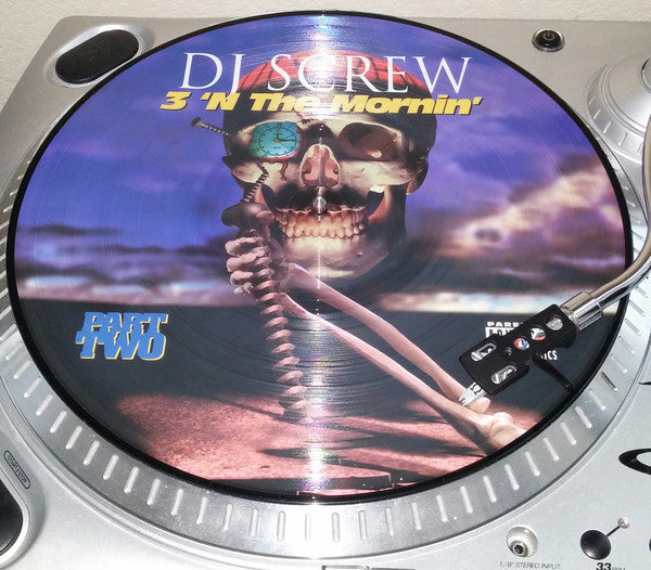 DJ Screw (2) : 3 'N The Mornin' (Part Two) (LP, Ltd, Mixed, Pic)