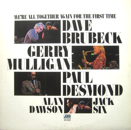 Dave Brubeck, Gerry Mulligan, Paul Desmond, Alan Dawson, Jack Six : We're All Together Again For The First Time (LP, Album, Mon)